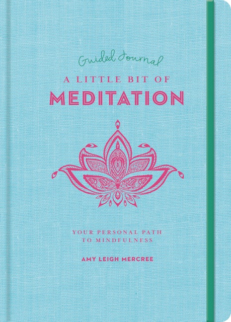 A Little Bit of Meditation Guided Journal