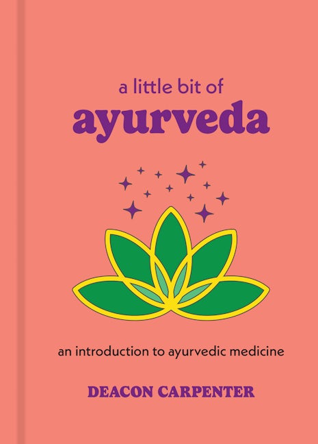 A Little Bit of Ayurveda