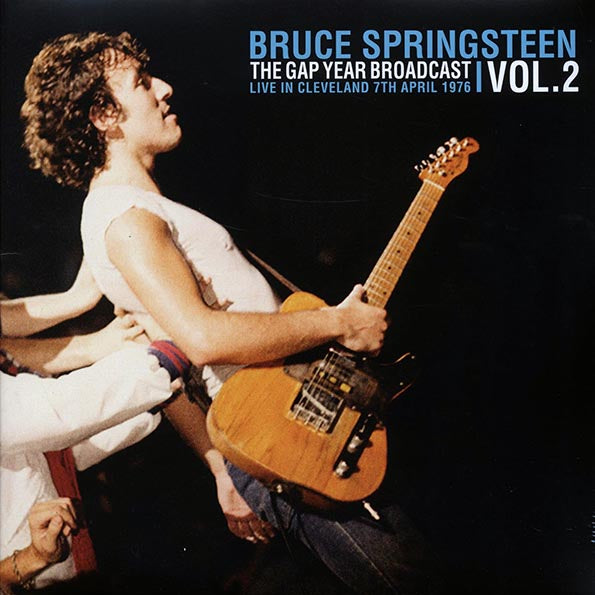 Bruce Springsteen - The Gap Year Broadcast Volume 2: Live In Cleveland 7th April 1976 Vinyl Record