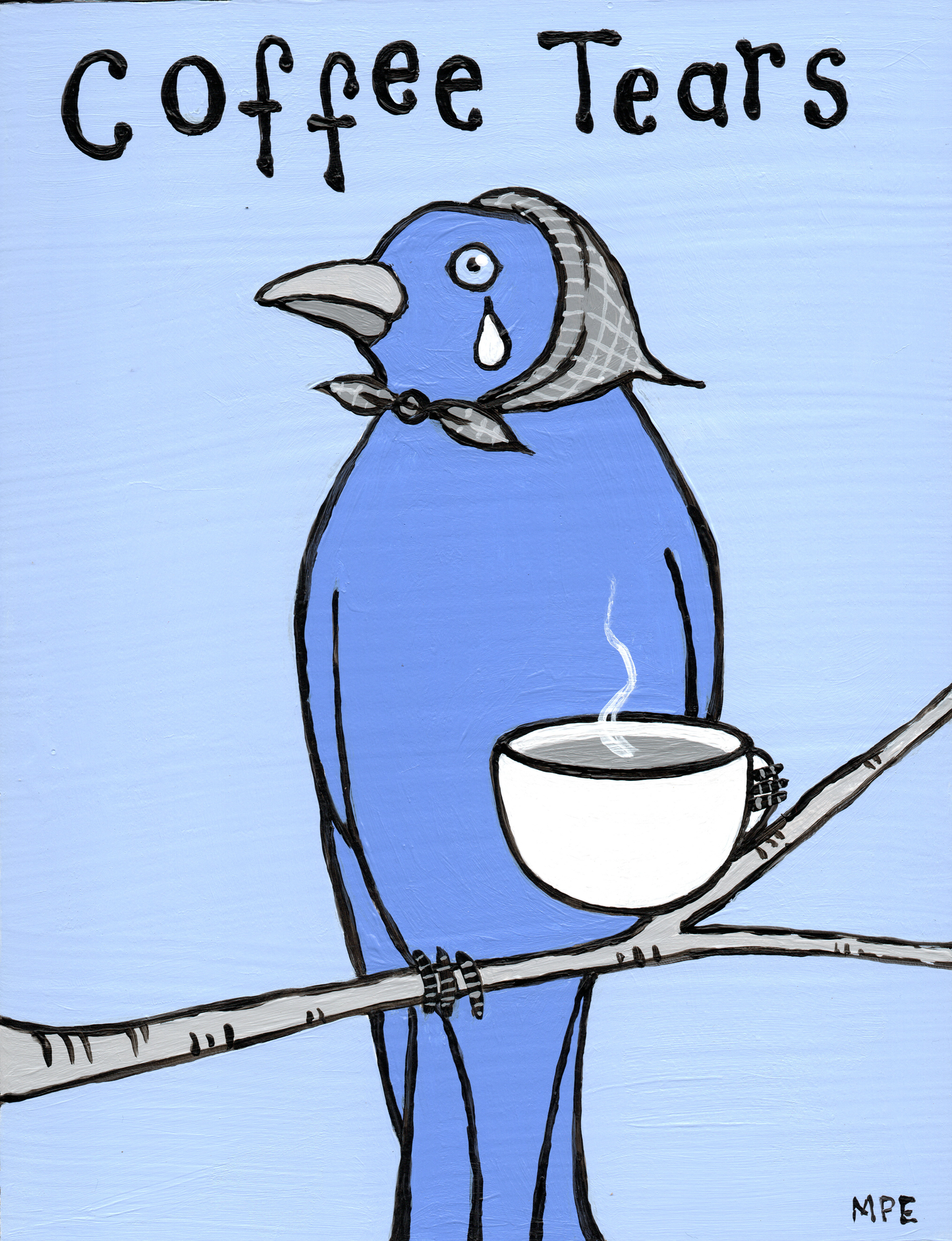 Blue Bird Coffee Tears, Acrylic Painting by Mary Engel