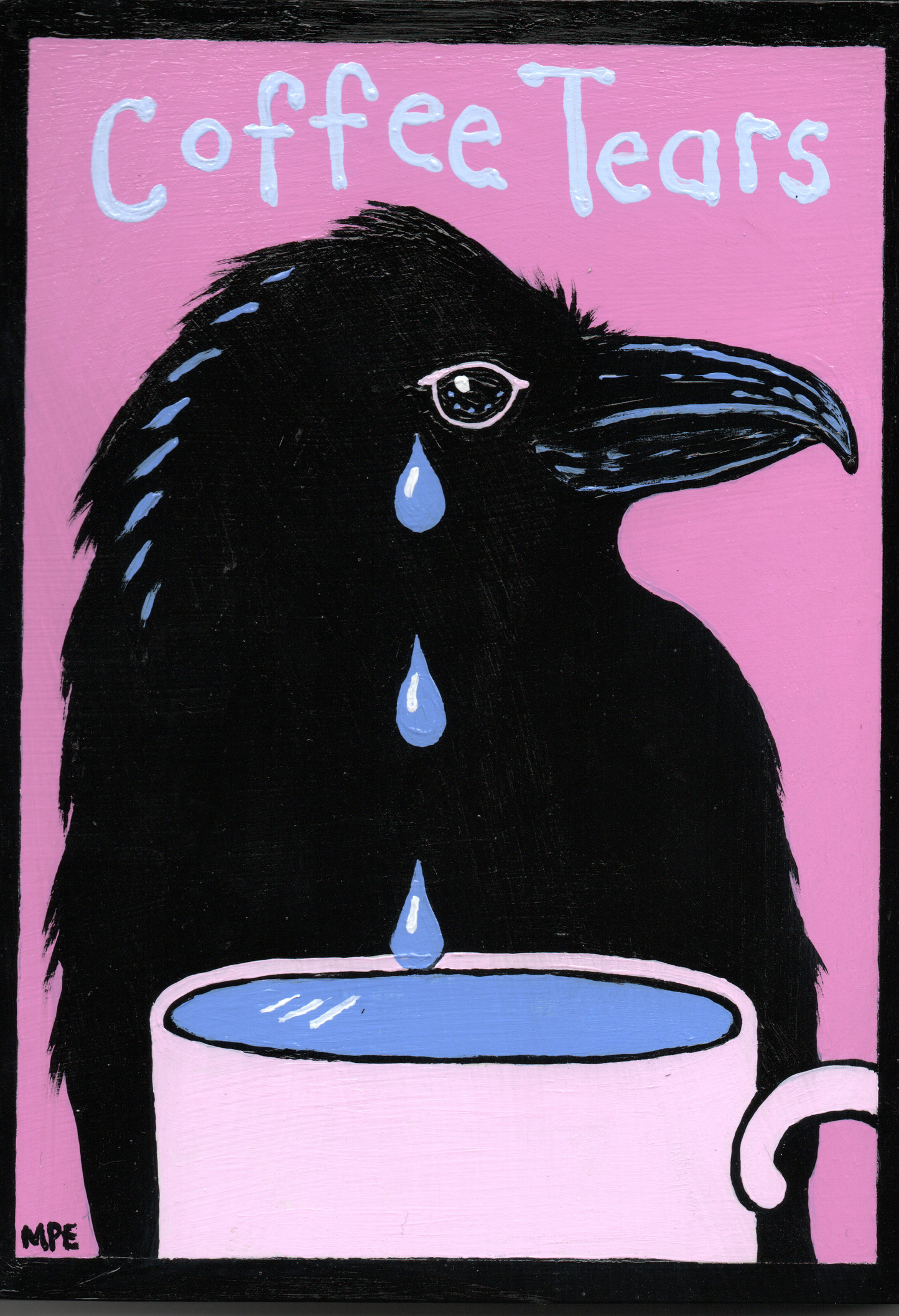 Coffe Tears Crow, Acrylic Painting by Mary Engel