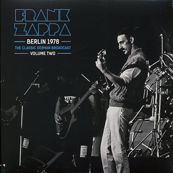 Frank Zappa - Berlin 1978 Volume 2: The Classic German Broadcast Vinyl Record