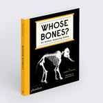 Whose Bones?: An Animal Guessing Game
