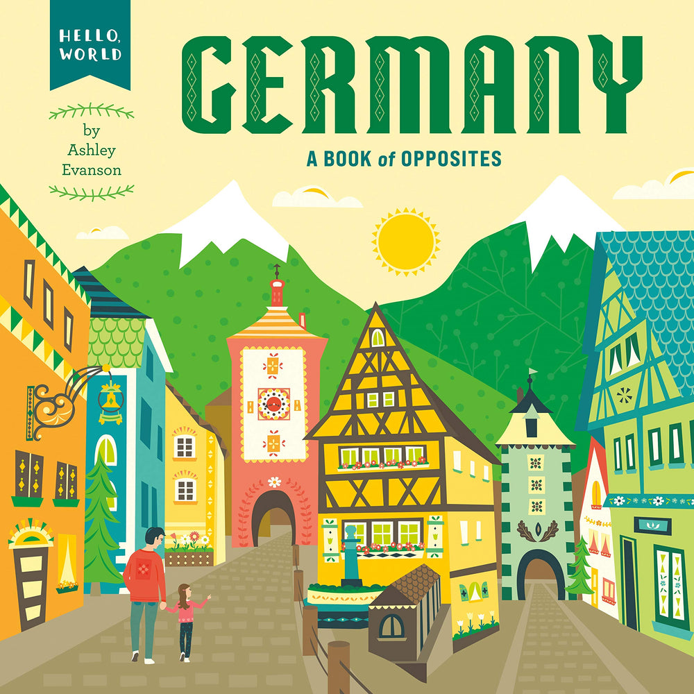 Germany: A Book of Opposites (Hello, World)