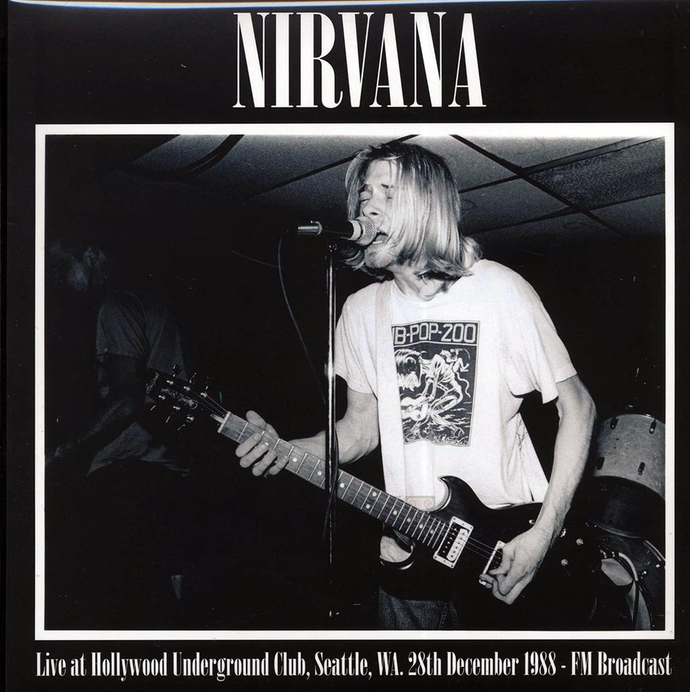 Nirvana - Live At Hollywood Underground Club, Seattle, WA, 28th December  1988 FM Broadcast (Mind Control) (Ltd. 500 Copies)